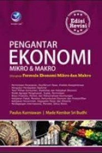 Pengantar Ekonomi Mikro & Makro : Dilengkapi Formula Ekonomi Mikro dan Makro