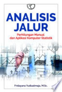 Analisis Jalur : Perhitungan Manual dan Aplikasi Komputer Statistik