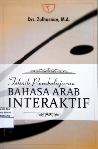 Tehnik Pembelajaran BAHASA ARAB INTERAKTIF