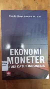 Ekonomi Moneter Studi Kasus