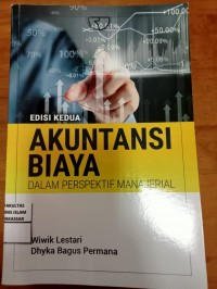 Akuntansi Biaya Dalam Persfektif Manajerial