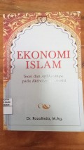Ekonomi Islam:Teori Dan Aplikasinya Pada Aktivitas Ekonomi