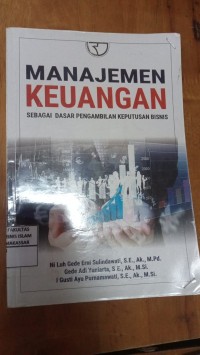 Manajemen Keuangan Sebagai Dasar Pengambilan Keputusan Bisnis