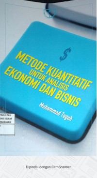 Metode Kuantitatif Untuk Analisis Ekonomi Dan Bisnis