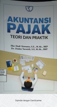 Akuntansi Pajak: Teori Dan Praktek