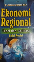 Ekonomi Regional : Teori dan Aplikasi