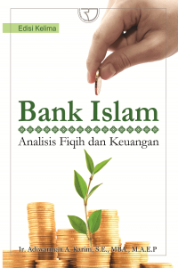 Bank Islam Analisis Fiqih dan Keuangan