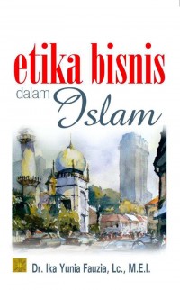 Etika Bisnis Dalam Islam