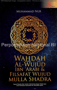 Wahdah Al-Wujud Ibn 'Arabi & Filsafat Wujud Mulla Shadra