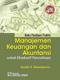 Manajemen Keuangan dan Akuntansi ; Untuk Eksekutif Perusahaan