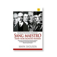 Image of Sejarah Pemikiran Ekonomi Sang Maestro :Teori-Teori Ekonomi Modern