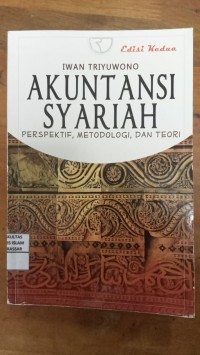 Akuntansi Syariah : Perspektif, Metodologi Dan Teori